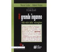 Il grande inganno. I falsi valori della 'ndrangheta