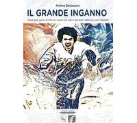 Il grande inganno (Quel gran genio di mio zio e quel che non è mai stato detto su Lucio Battisti)