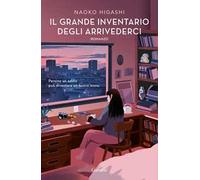 Il grande inventario degli arrivederci