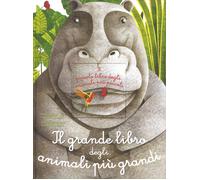 Il grande libro degli animali più grandi & il piccolo libro degli animali ...
