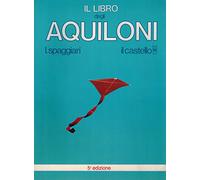Il grande libro degli aquiloni e altri oggetti volanti