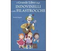 Il grande libro degli indovinelli e delle filastrocche