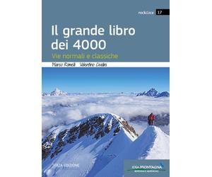 Il grande libro dei 4000. Vie normali e classiche - Romelli Marco, Cividin...