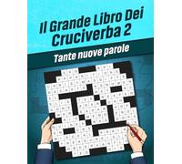 Il grande libro dei cruciverba 2 | cruciverba adulti