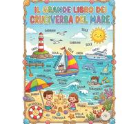 Il Grande Libro dei Cruciverba del Mare: Giochi estivi e parole intrecciate per bambini. 10 Puzzle e oltre 95 parole da scoprire!