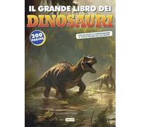 Il grande libro dei dinosauri