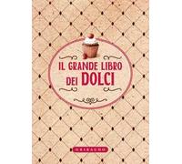 Il grande libro dei dolci
