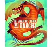 Il grande libro dei draghi