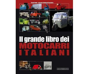 Il grande libro dei motocarri italiani - Puttini Sergio, Thellung Giuseppe