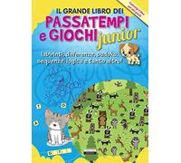 Il grande libro dei passatempi e giochi junior