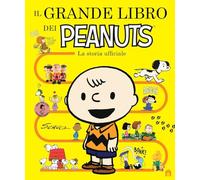Libri Beecroft Simon - Il Grande Libro Dei Peanuts. La Storia Ufficiale