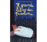 IL GRANDE LIBRO DEI PISOLINI. EDIZ. A COLORI - ZOBOLI GIOVANNA, MULAZZANI