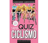Il grande libro dei quiz sul ciclismo. Oltre 500 domande e risposte