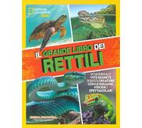 Il grande libro dei rettili. Ediz. a colori