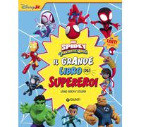 Il grande libro dei supereroi. Spidey e i suoi fantastici amici. Leggi, gioca e colora. Con adesivi. Ediz. a colori