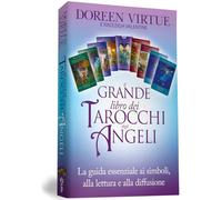 Il grande libro dei tarocchi degli angeli