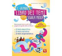 Il grande libro dei temi per la Scuola media. Nuovissimi temi svolti con p...