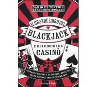 Il grande libro del blackjack e dei giochi da casinò