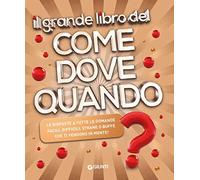 Il grande libro del come dove quando?