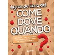 Il grande libro del come dove quando?
