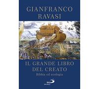 Il Grande libro del Creato. Bibbia ed ecologia