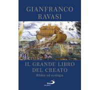 Il Grande libro del Creato. Bibbia ed ecologia