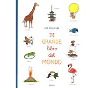 Il grande libro del mondo. Ediz. illustrata