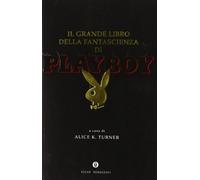 Il grande libro della fantascienza di Playboy