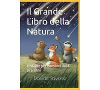 Il Grande Libro della Natura: 11 storie per bambini dai 4 ai 6 anni