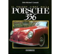 Il grande libro della Porsche 356. Ediz. illustrata