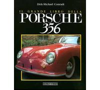 Il grande libro della Porsche 356. Ediz. illustrata