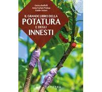 Il grande libro della potatura e degli innesti