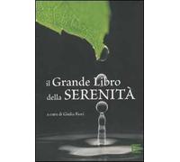 Il grande libro della serenità