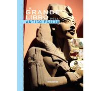 Il grande libro dell'antico Egitto (Grandi libri) [Hardcover] [Nov 06, 2018] AA.
