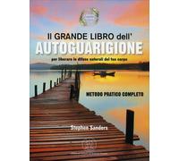 IL GRANDE LIBRO DELL'AUTOGUARIGIONE - STEPHEN SANDERS