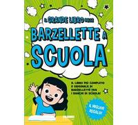 Il grande libro delle barzellette a scuola