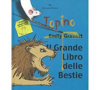 Il grande libro delle bestie. Ediz. illustrata