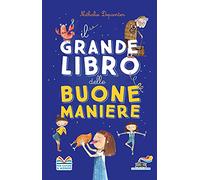 Il grande libro delle buone maniere