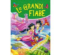 Il grande libro delle fiabe. Ediz. a colori