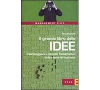 Il grande libro delle idee. Padroneggiare i concetti fondamentali della storia del business