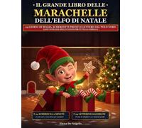 Il Grande Libro delle Marachelle dell'Elfo di Natale: 24 Giorni di Magia, Scherzetti Pronti e Lettere dal Polo Nord | Kit Ufficiale dell'Avvento per Tutta la Famiglia