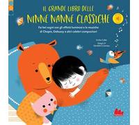 Collet Emilie – Il grande libro delle ninne nanne classiche – Ediz. a colori