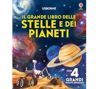 Il grande libro delle stelle e dei pianeti. Ediz. a colori