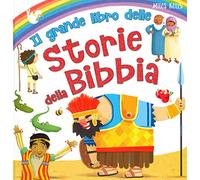 Il grande libro delle storie della Bibbia