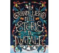 Il grande libro delle storie di Natale