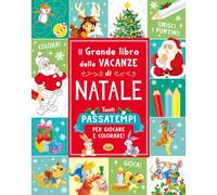 Il grande libro delle vacanze di Natale. Ediz. illustrata