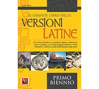Il grande libro delle versioni latine. Testo latino a fronte. Per il primo biennio