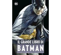 Il grande libro di Batman - AA.VV.