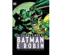 Il grande libro di Batman e Robin