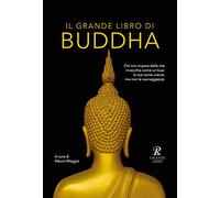 Maggio M. (cur.) – Il grande libro di Buddha